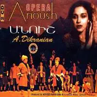 Anoush Opera  Pt. 1